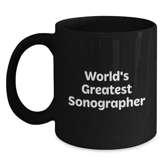 Funny Sonographer Gifts for Christmas Unique Gifts from Men - 'World's Greatest' Black Coffee Mug 11oz or 15oz - Main