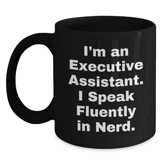 Funny Executive Assistant Gift for Men or Women, Black Coffee Mug - 'I Speak Fluently In genius.' from Friends or Family, Christmas Unique Gifts - Main