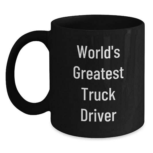 Truck Driver Gifts Funny World's Greatest Mugs Black Coffee Mug Christmas Unique Present - Main