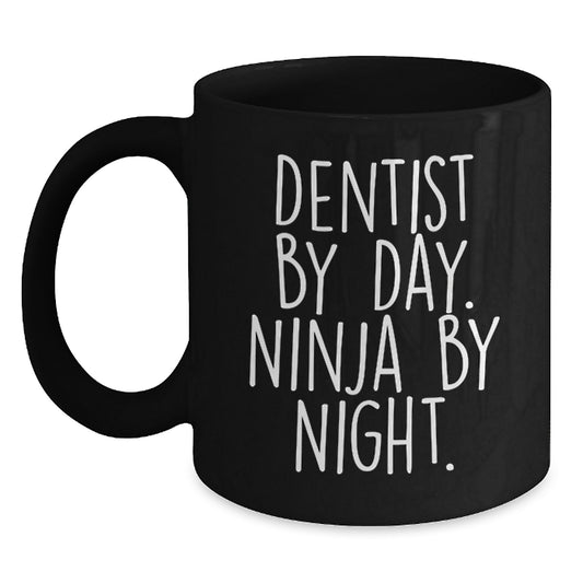 Funny Dentist Gifts for Christmas - Black Coffee Mug - 'Dentist By Day. Ninja By Night.' Quote - Main