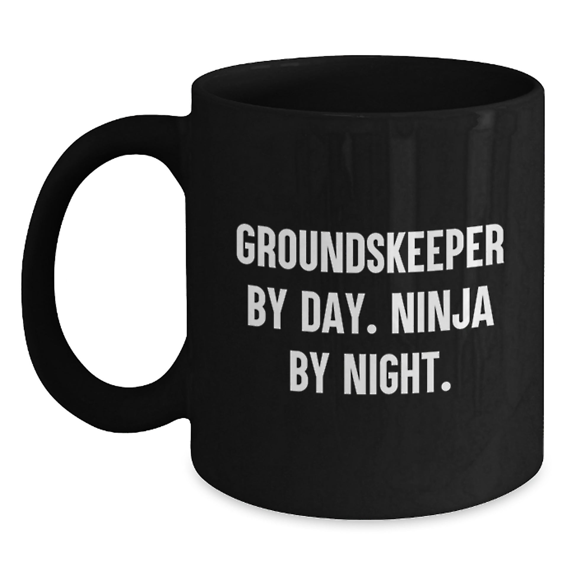 groundskeeper Gifts from Friends for Men, Funny Black Coffee Mug - Graduation Unique Gifts, groundskeeper By Day. Ninja By Night. - Main