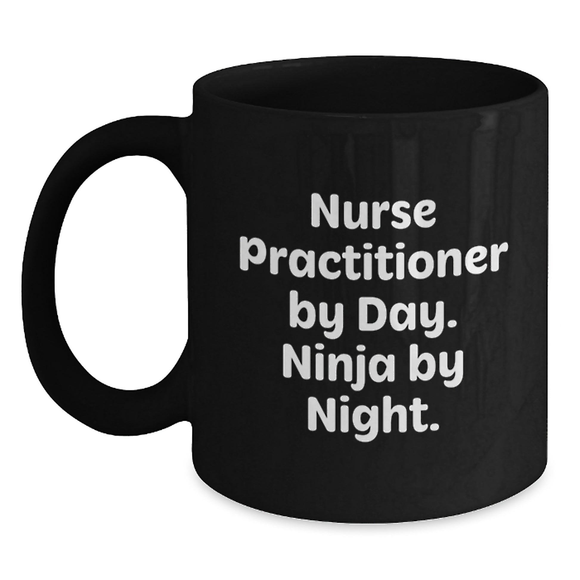 Nurse Practitioner Gifts for Christmas - Funny 'Ninja By Night' Black Coffee Mug - Main
