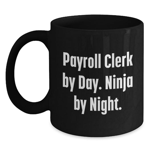 Funny Gifts for Payroll Clerks, Payroll Clerk Humor Coffee Mugs, Christmas Unique Gifts for Friends - Main