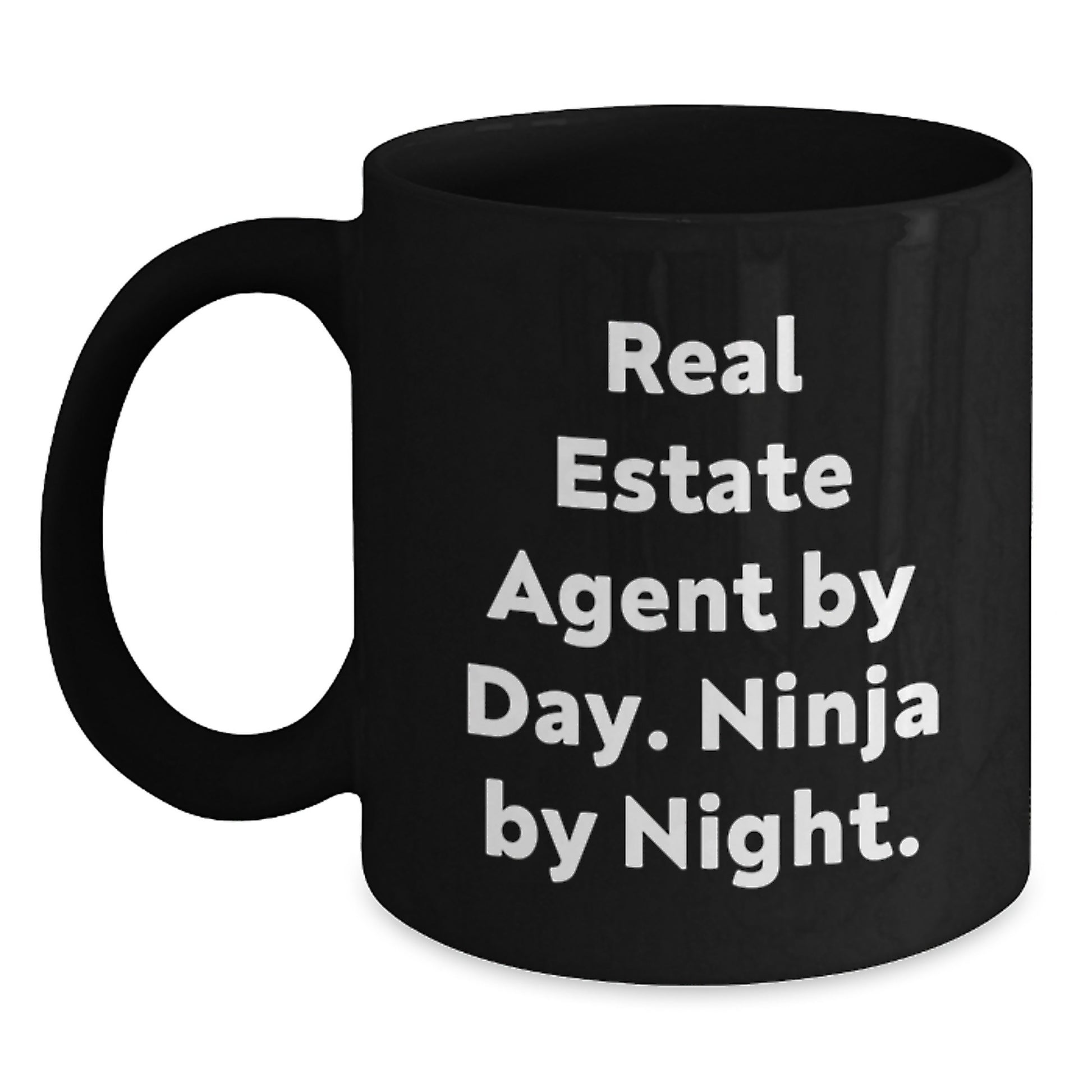 Funny Graduation Gifts for Real Estate Agent Friends, Gifts from Men or Women, Black Coffee Mug with Real Estate Agent By Day. Ninja By Night. Quote - Main