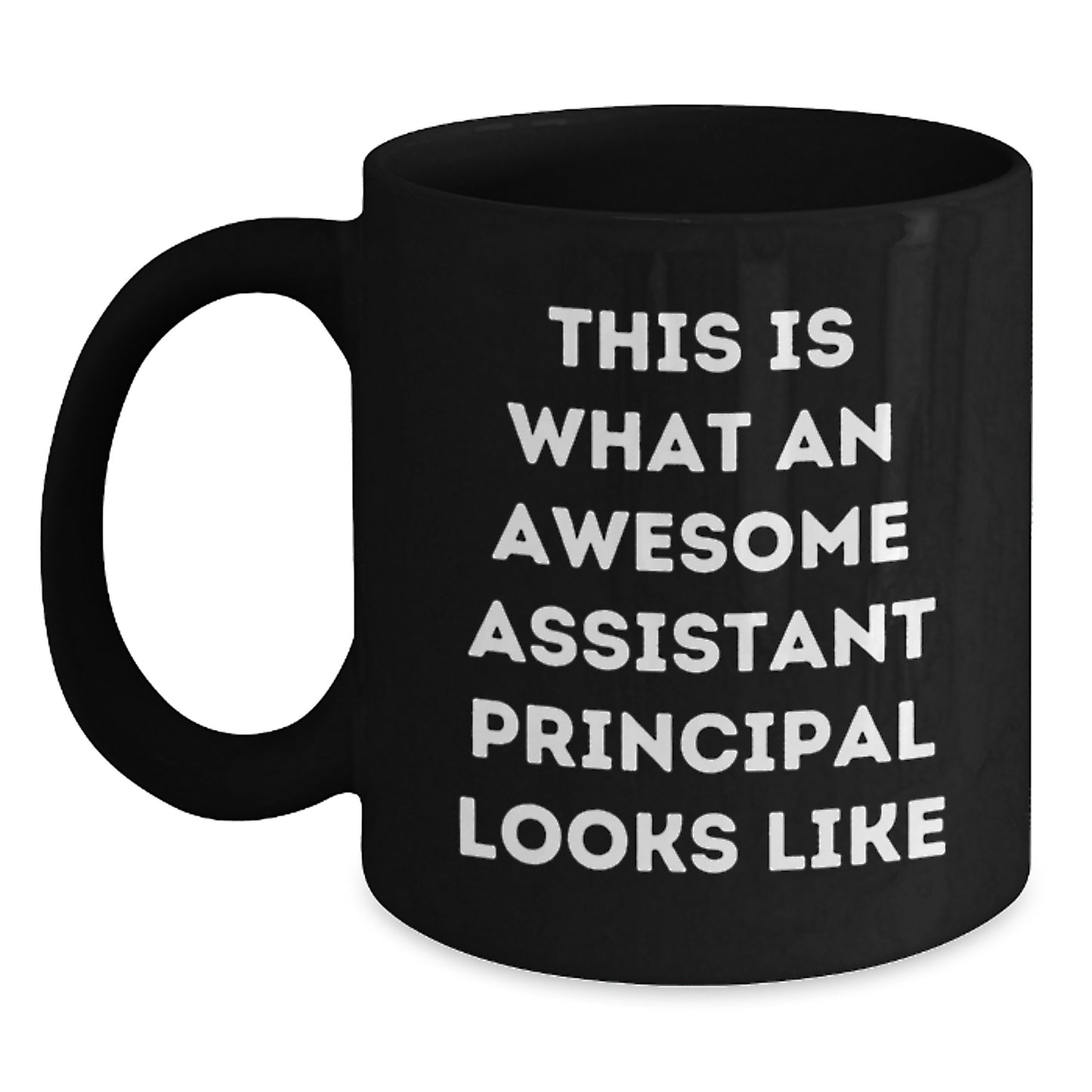Gifts from Family to Awesome Assistant Principal Black Coffee Mug This Is What An Awesome Assistant Principal Looks Like Funny Quote Christmas - Main