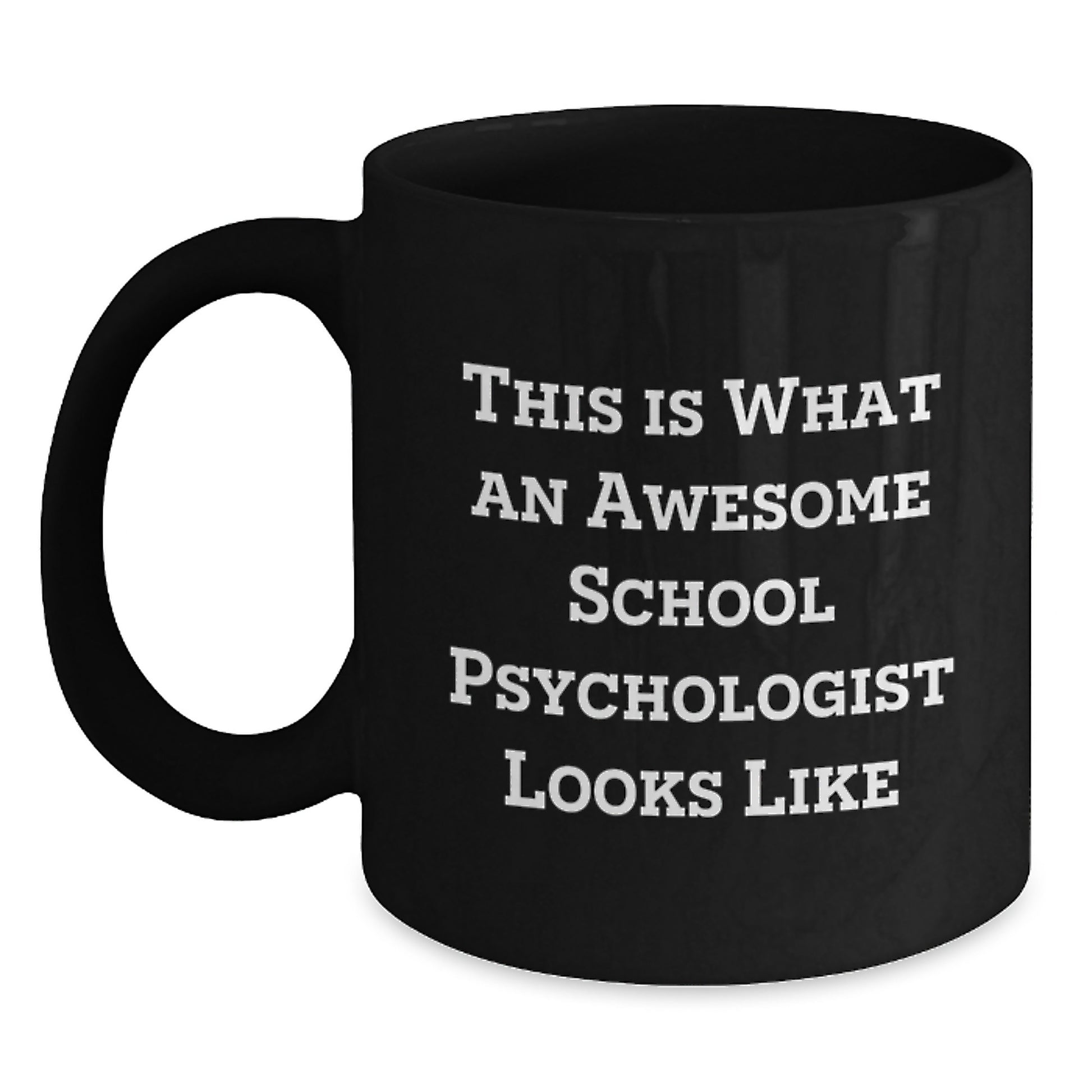 Funny School Psychologist Gifts for School Psychologists - 'This Is What An Awesome School Psychologist Looks Like' Black Coffee Mug Gifts from Men to School Psychologists for Christmas Unique Gifts - Main