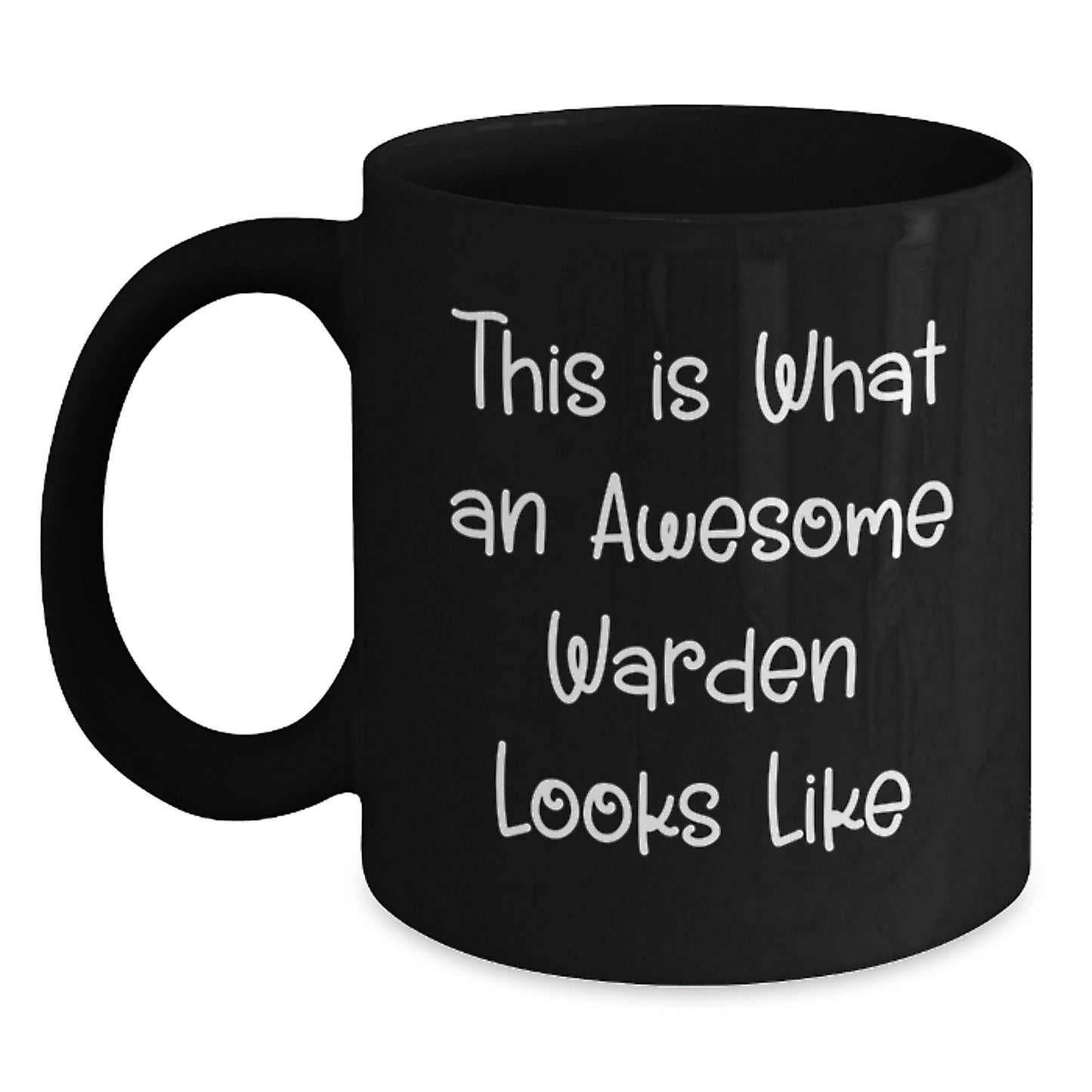 Funny Warden Graduation Unique Gifts from Friends to Awesome Warden Black Coffee Mug, This Is What An Awesome Warden Looks Like - Main