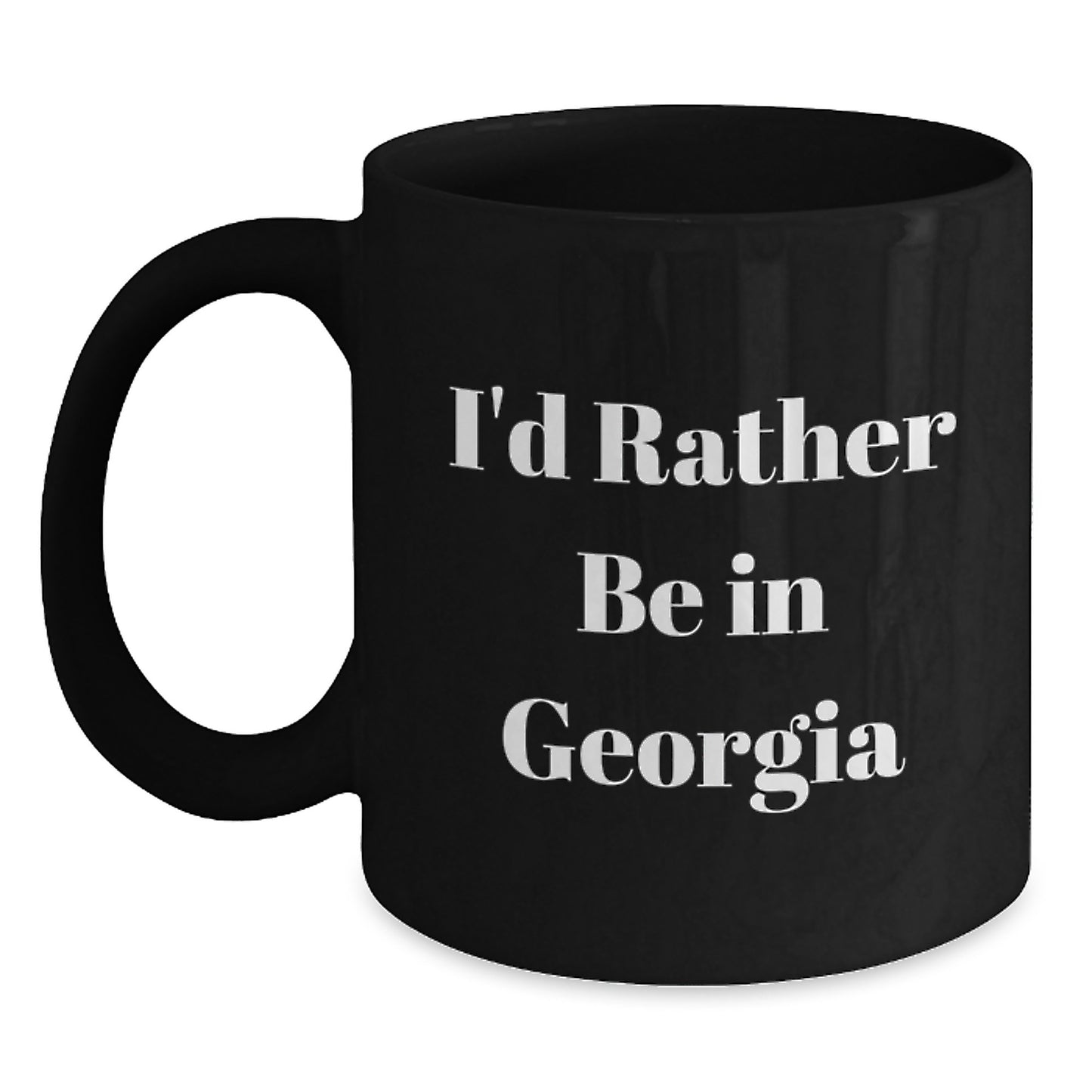 Georgia Gifts - Funny Quote Black Coffee Mug, Perfect for Friends, Coworkers, Family, or Anyone Who Loves Georgia, 'I'd Rather Be In Georgia' Graduation Unique Gifts - Main