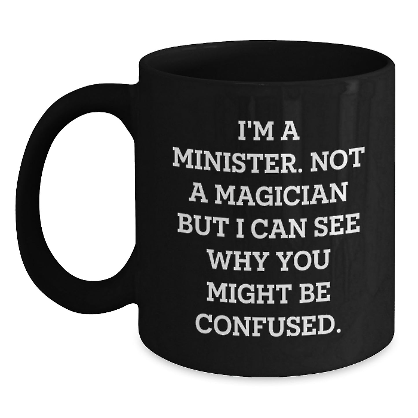 Funny Minister Gifts, Christmas Unique Mugs for Ministers from Friends, Best Black Coffee Mug for Men and Women - Main