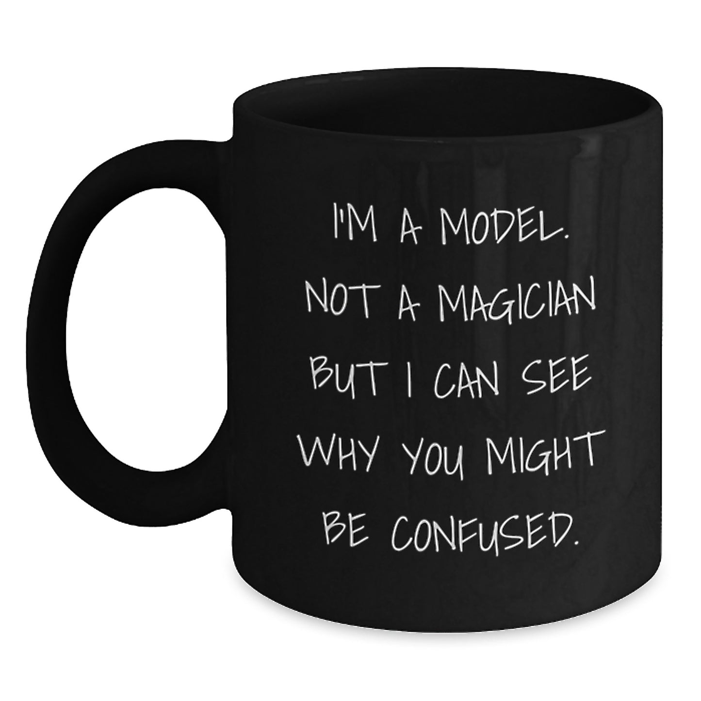 Funny Model Gifts for Friends Men Women - Black Coffee Mug, Valentine's Unique Gifts from Men to Model Lovers - Main