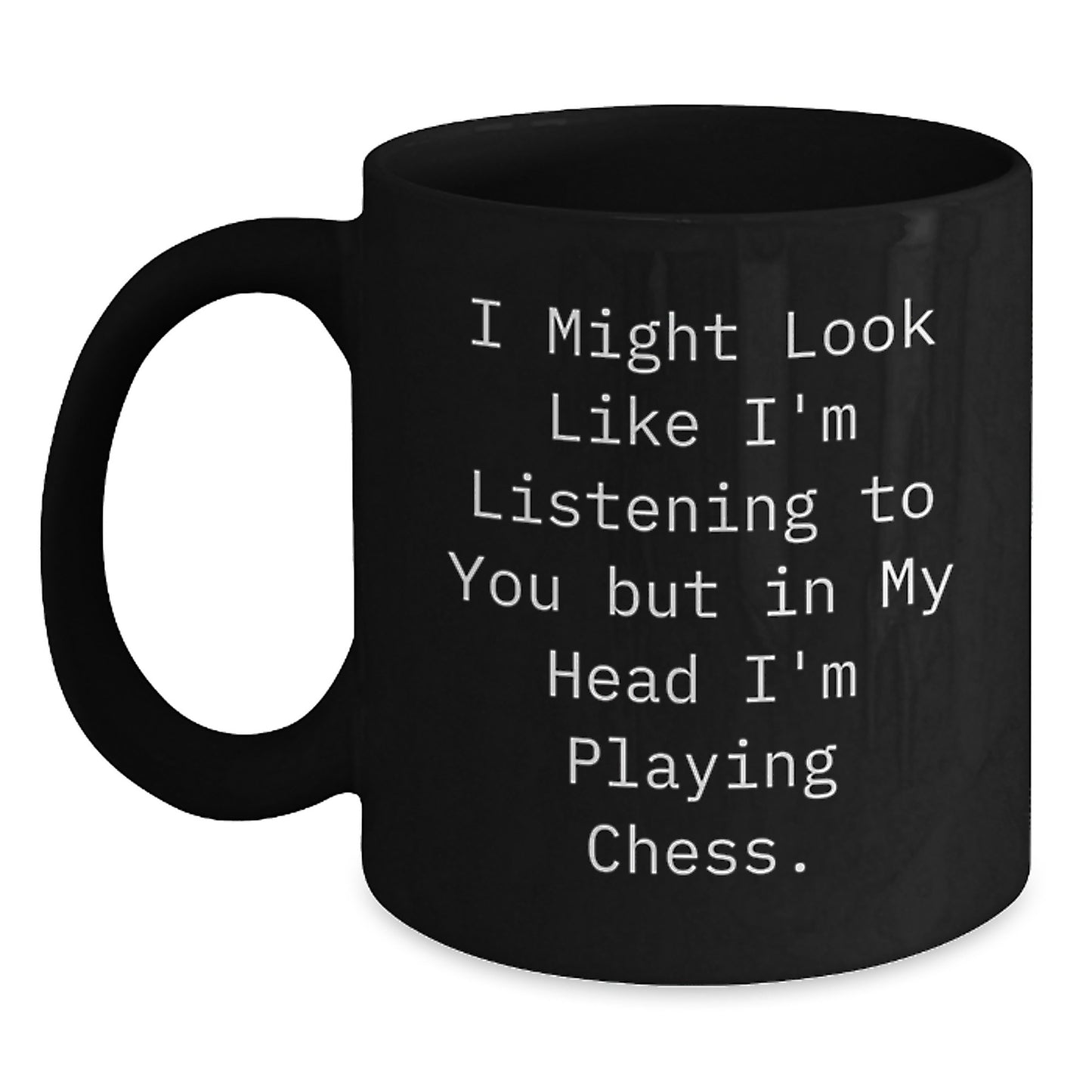 Funny Chess Quote Gifts for Chess Men - Black Coffee Mug with Christmas Unique Gifts from Friends - Main