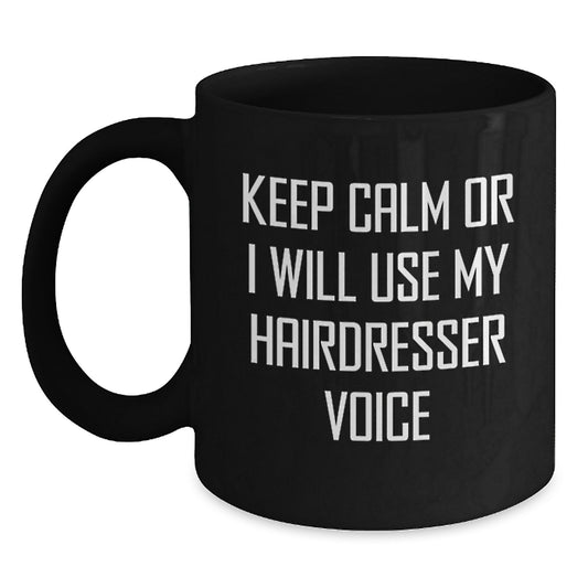 Funny Hairdresser Gifts from Friends, Black Coffee Mugs for Hairdresser, Valentine's Unique Gifts - Main