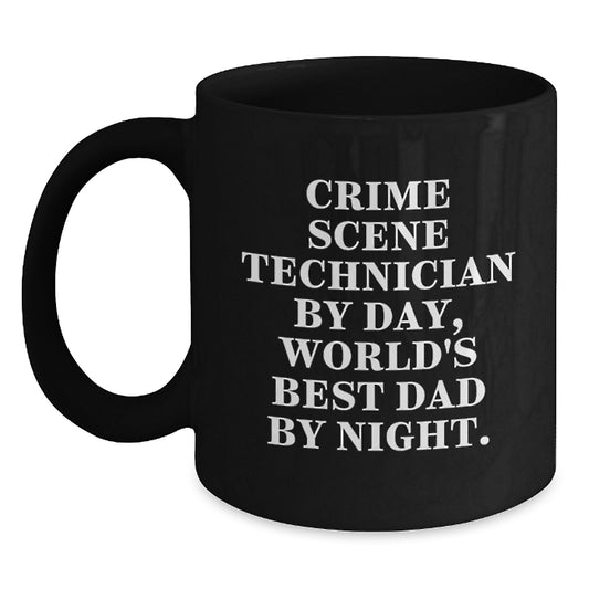 Crime Scene Technician Funny Mugs, Gifts for Crime Scene Technicians by Friends, Unique Birthday Unique Gifts for Men and Women, Best Dad Coffee Mug - Main