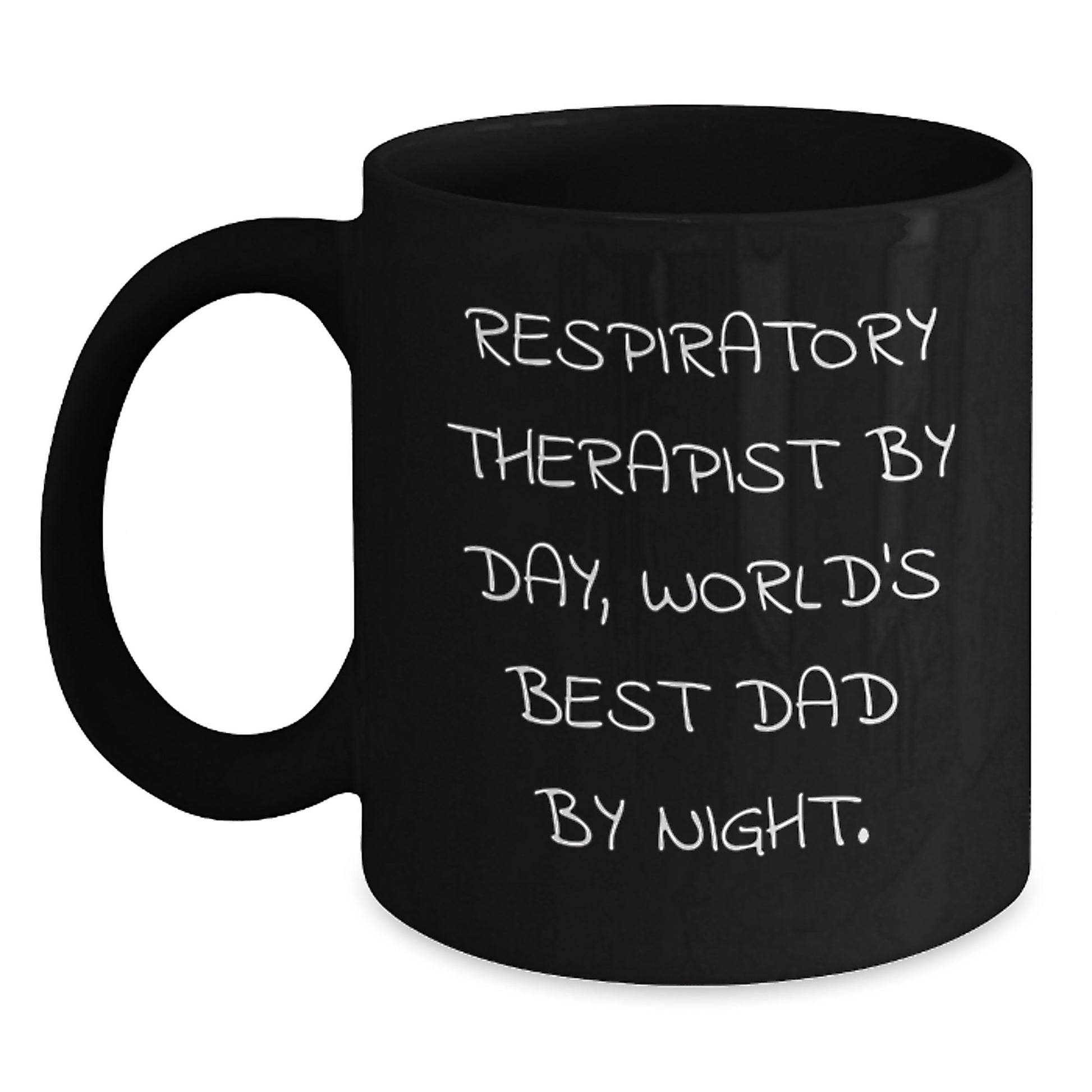 Funny Inspirational Gifts for Respiratory Therapist Men Christmas Unique Black Coffee Mug - Respiratory Therapist By Day World's Best Dad By Night. - Main