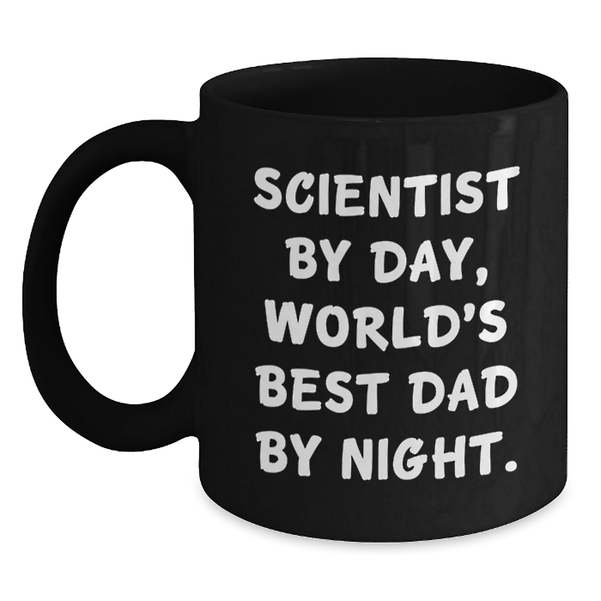 Funny Scientist Gifts for Men Christmas Unique Presents from Dad to World's Best Scientist By Day, Black Coffee Mug - Main