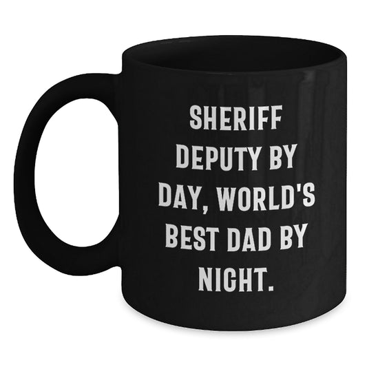 Sheriff Deputy Gifts Funny Quote Black Coffee Mug for Birthday Unique Gifts from Friends, Sheriff Deputy By Day, World's Best Dad By Night Gifts for Men - Main