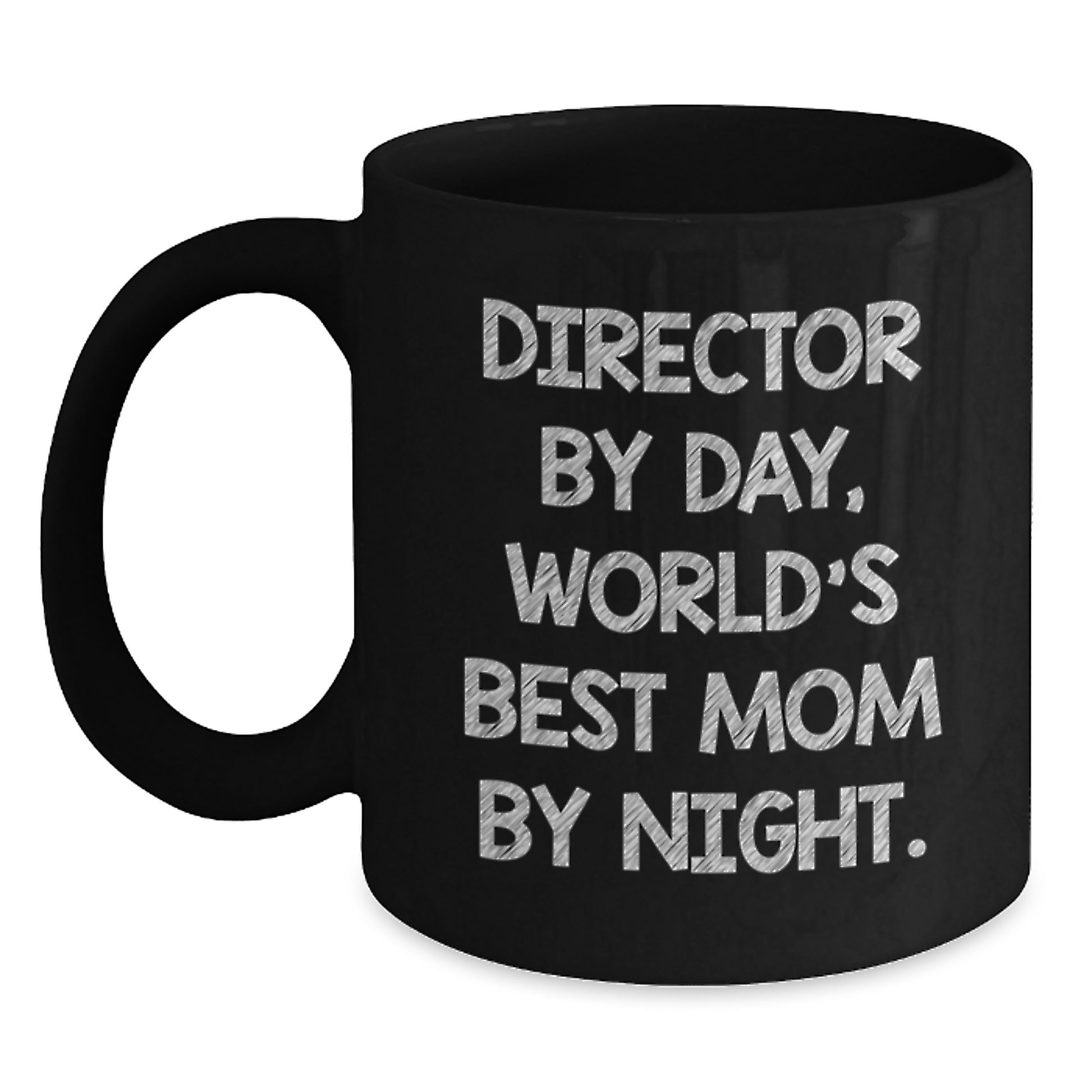 Funny Director Gifts for Him, World's Best Mom By Night Quote Black Coffee Mug, Graduation Unique Gifts from Family - Main