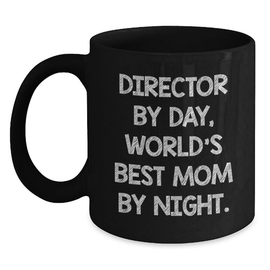Funny Director Gifts for Him, World's Best Mom By Night Quote Black Coffee Mug, Graduation Unique Gifts from Family - Main