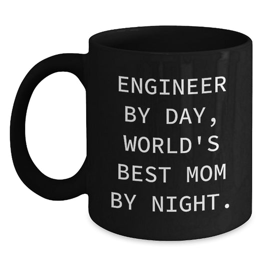 Funny Engineer Gifts for Him- Engineer By Day, World's Best Mom By Night Black Coffee Mug, Unique Christmas Unique Gifts from Mom to Engineer - Main