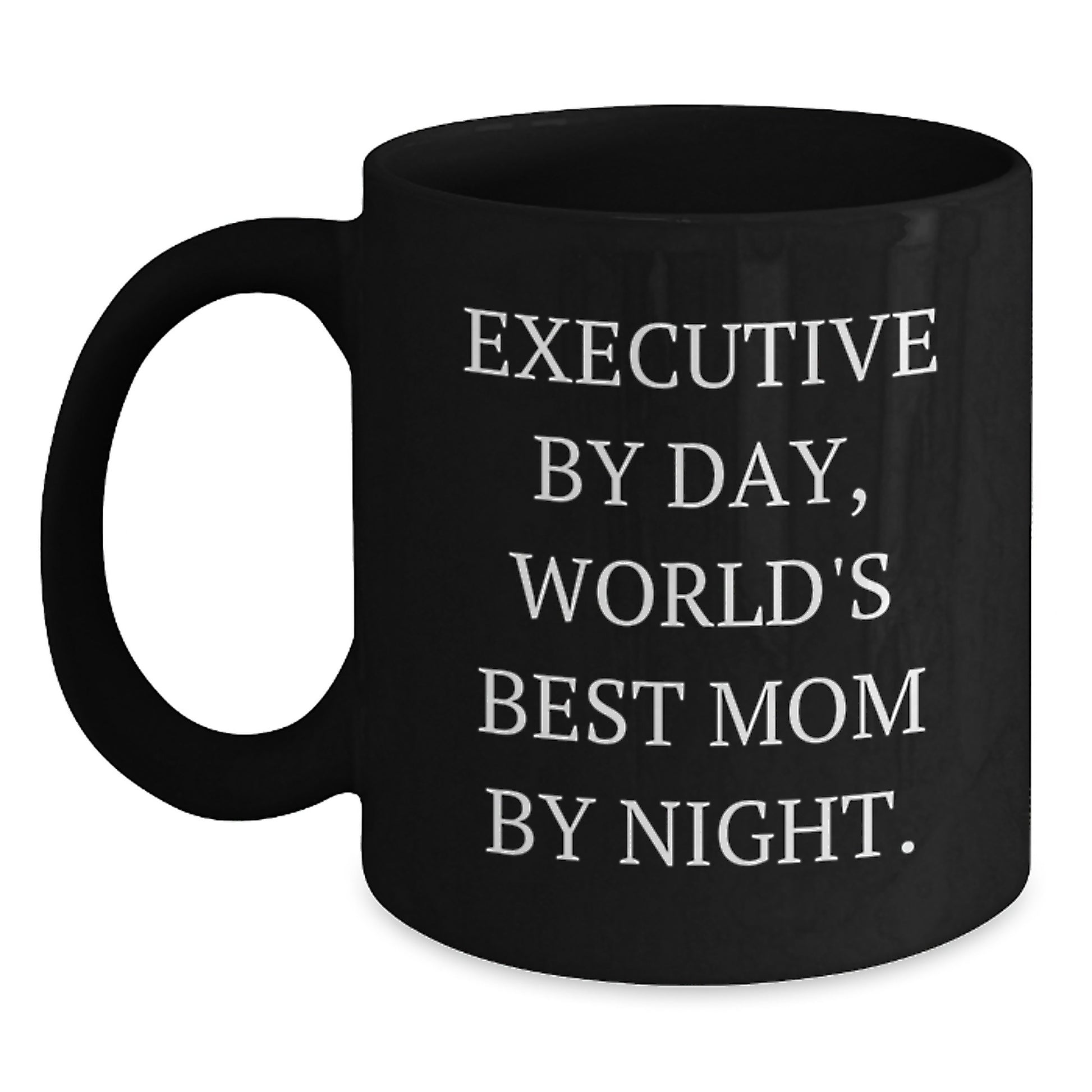Funny Executive Gifts for Him by Day, World's Best Mom By Night Birthday Mug, Black Coffee Mug with Microwave and Dishwasher Safe, Gifts from Friends - Main