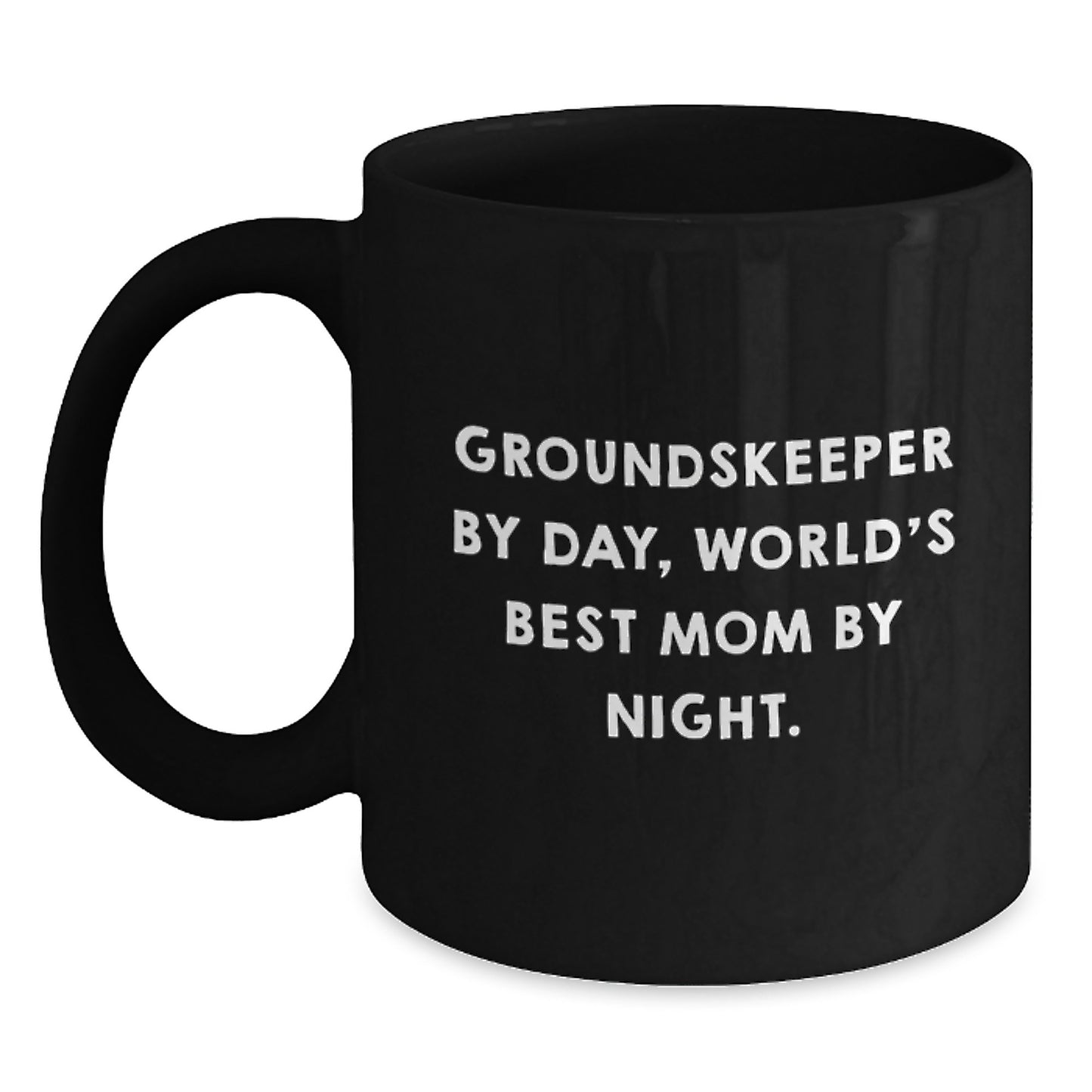 groundskeeper By Day Funny Quote Black Coffee Mug Gifts for groundskeeper Men, Unique Christmas Unique Gifts from Family, Black Coffee Mug with Funny Quote - Main