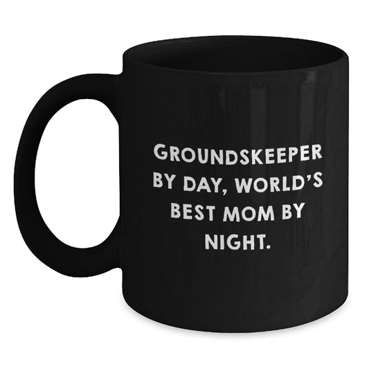 groundskeeper By Day Funny Quote Black Coffee Mug Gifts for groundskeeper Men, Unique Christmas Unique Gifts from Family, Black Coffee Mug with Funny Quote - Main
