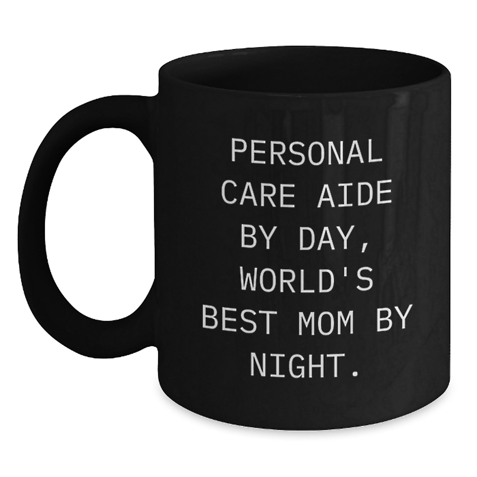 Personal Care Aide Gift for Him - World's Best Mom Keepsake Coffee Mug - Main