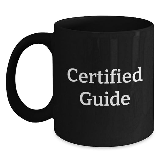 Funny Guide Gifts for Guide Enthusiasts Black Ceramic Coffee Mugs 11oz 15oz Gifts from Friends to Guide Lovers - Main