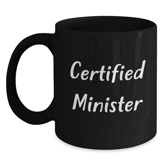 Funny Quotes for Ministers, Unique Gifts for Minister Friends, Black Coffee Mug, Birthday Unique Gifts from Family - Main