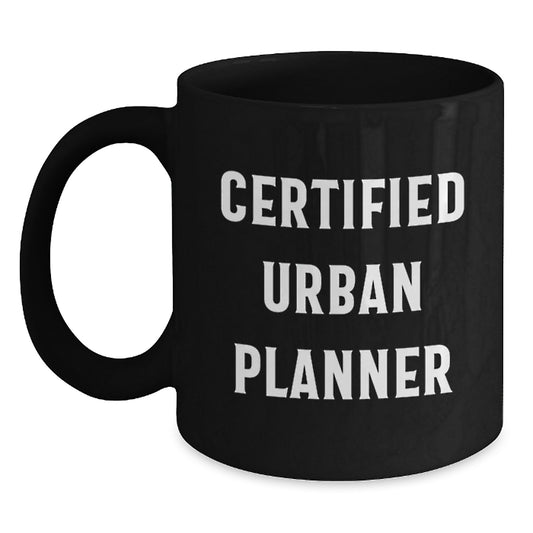 Gifts from Friends to Urban Planner Men at Christmas - 'I'm a Certified Urban Planner, Not a Morning Person' Black Coffee Mug, 11oz or 15oz - Main