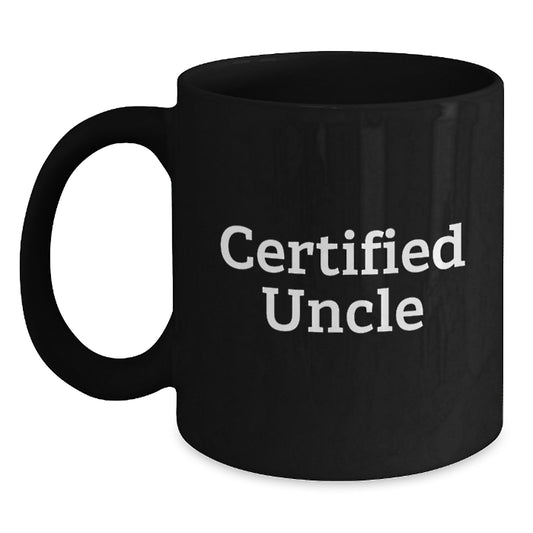Funny Uncle Gifts, Black Coffee Mug with 'Certified Uncle' Quote for Graduation, Unique Gifts from Men to Uncle, Uncle's Thoughtful Gift - Main