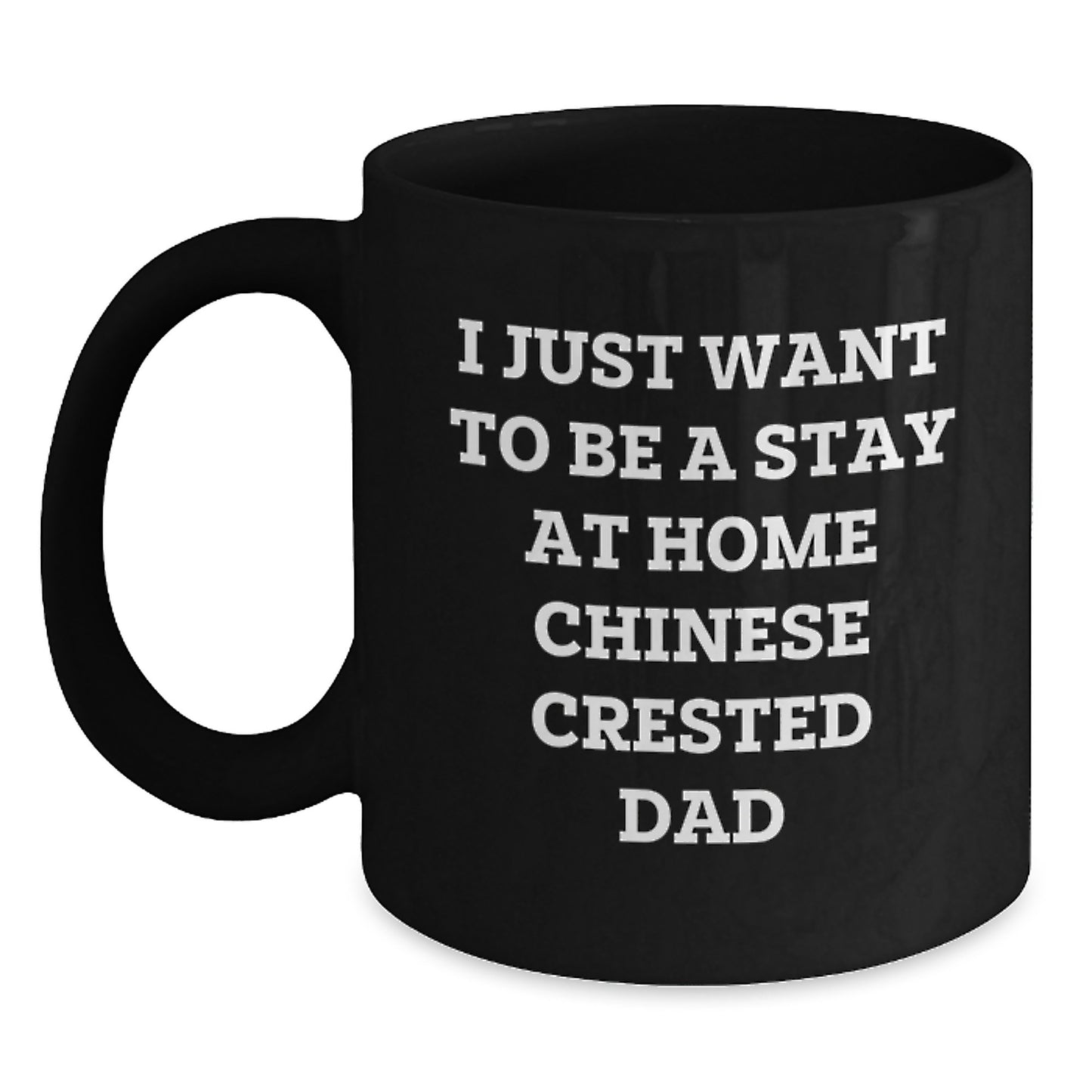 Chinese Crested Dog Lover Black Coffee Mug, Funny Valentine's Gift for Dad, Chinese Crested Dad Gifts from Men, Unique Valentine's Unique Gifts for Chinese Crested Dog Owners - Main