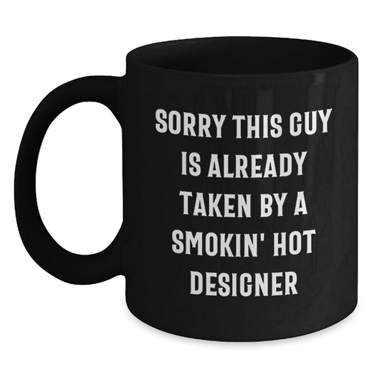 Funny Designer Gifts for Christmas, Smokin' Hot Designer Mug, Unique Black Coffee Mug, Gifts from Friends, for the Designer in Your Life - Main