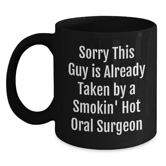 Funny Oral Surgeon Gifts from Friends to Men - Sorry This Guy Mug, Black Coffee Mug for Birthday - Main