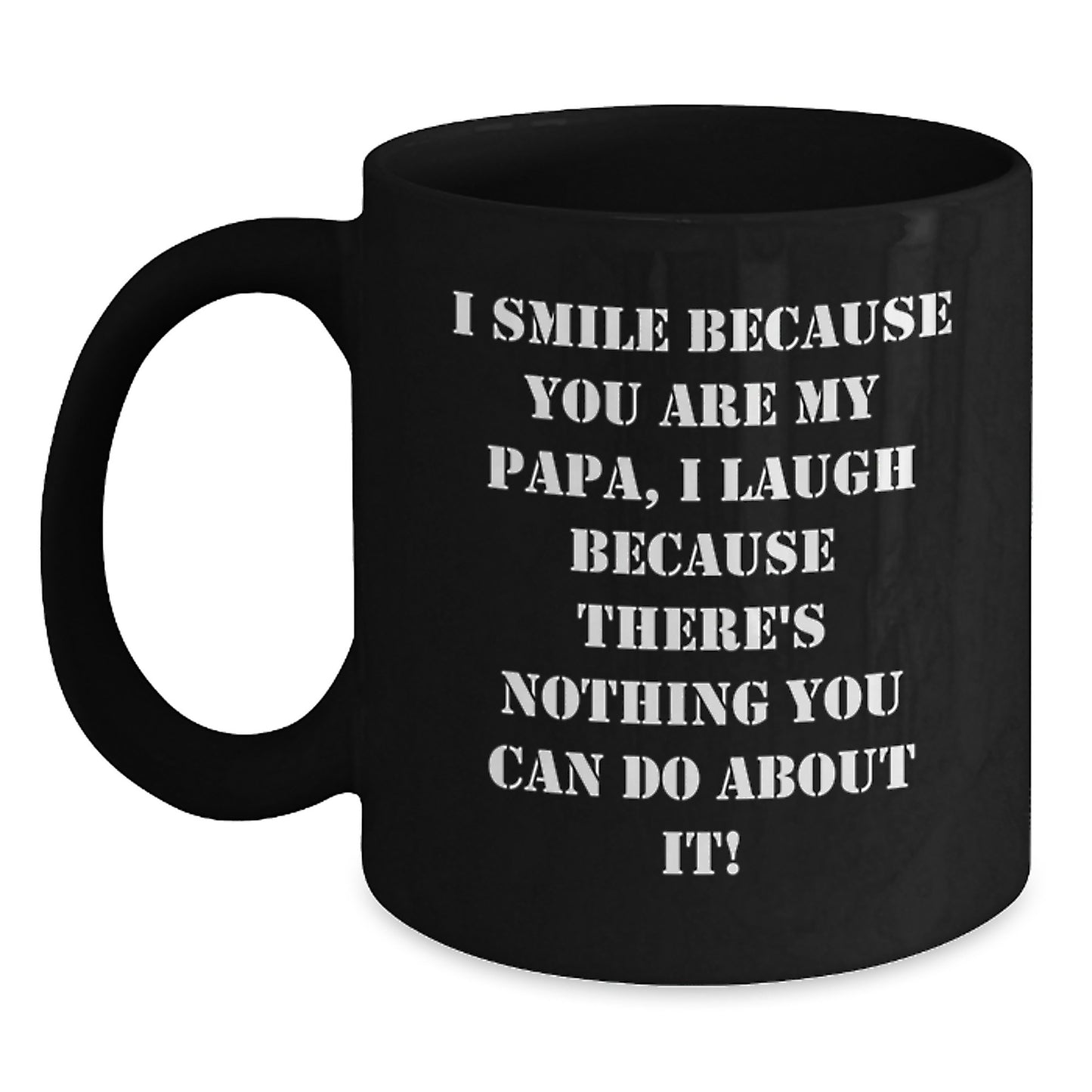 Funny Papa Quotes Black Coffee Mug, Ideal Gifts for Dad from Family, Unique Father's Day Unique Gifts - Main