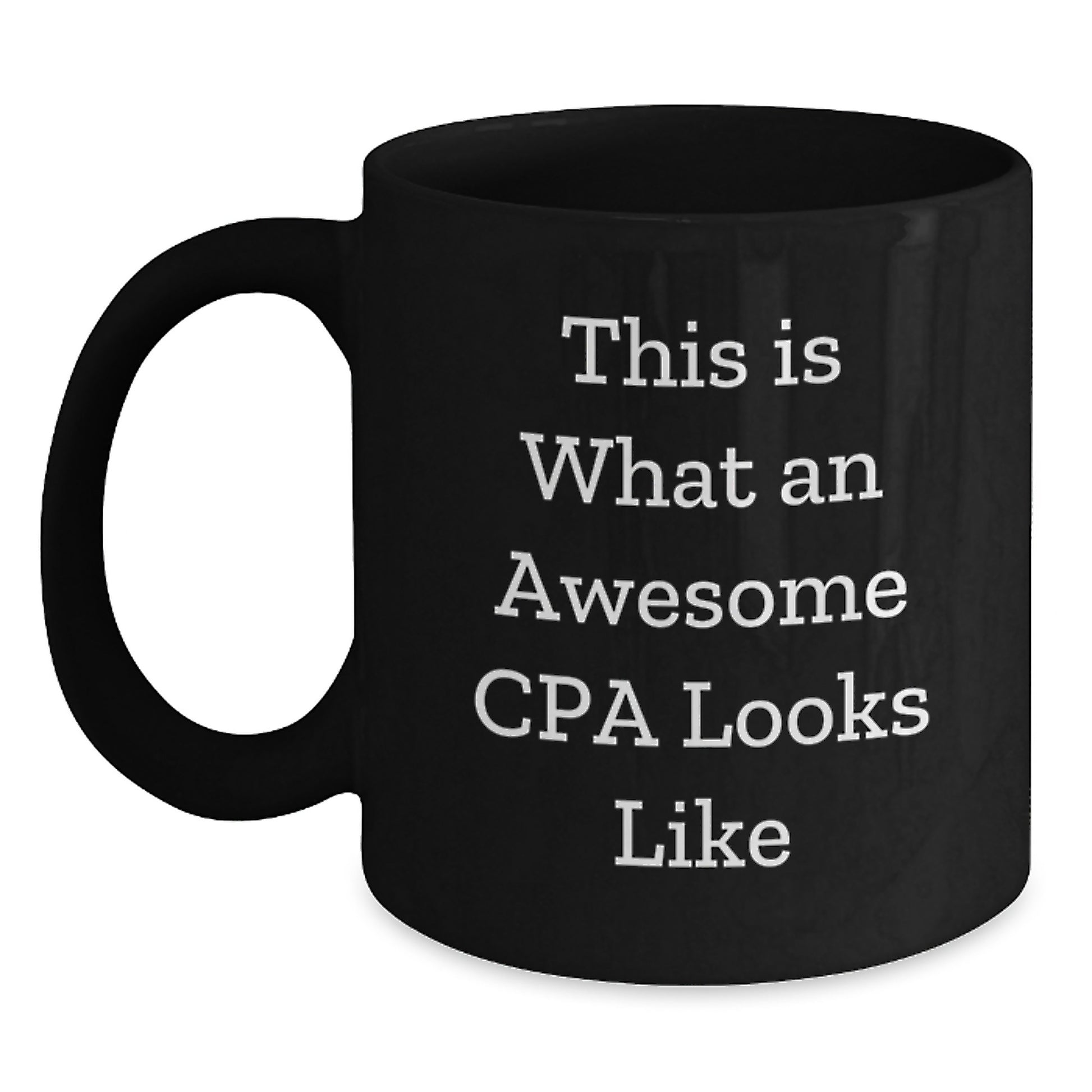 Funny CPA Gifts from Friends - This Is What An Awesome Cpa Looks Like Black Coffee Mug Birthday Unique Gifts for Men - Main