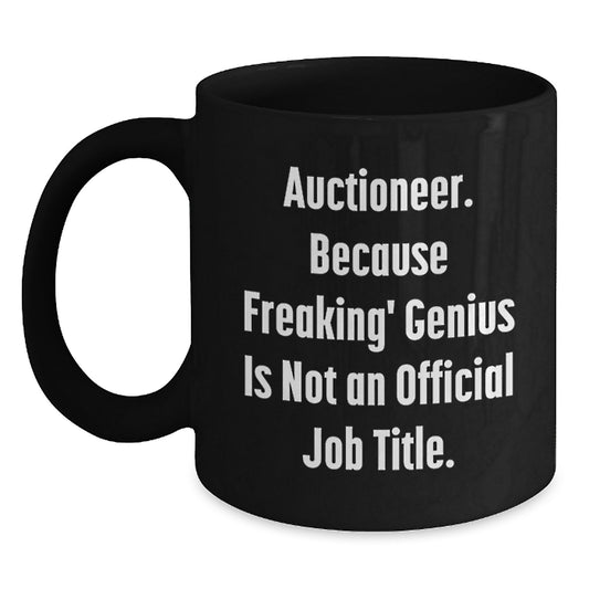Funny Auctioneer Black Coffee Mugs, Gifts from Family for Auctioneer, Mother's Day Unique Gifts - Main
