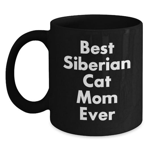 Siberian Cat Mom Gifts, Best Mom Ever, Funny Graduation Mugs, Black Coffee Mug, Gifts from Mom to Siberian Cat Lover - Main