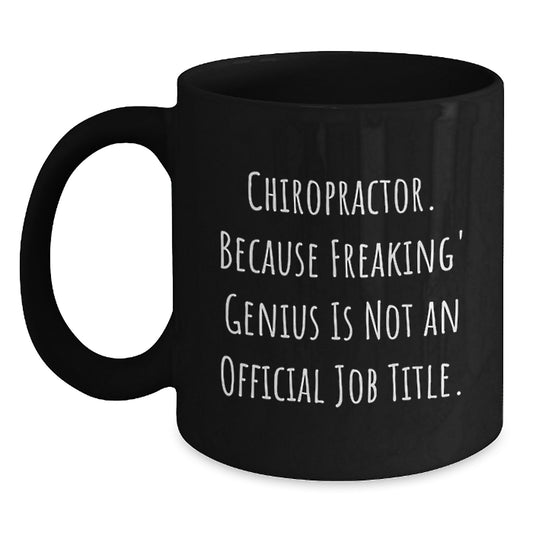 Funny Chiropractor Gifts from Friends for Chiropractor Men - Chiropractor Humor Unique Black Coffee Mug, 15oz or 11oz, Microwave and Dishwasher Safe - Main