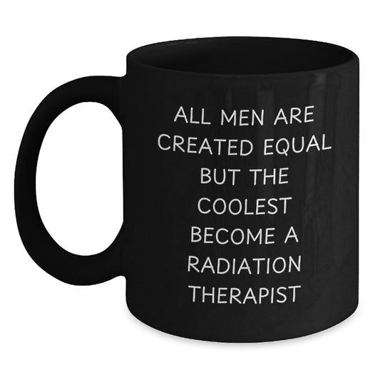 Funny Radiation Therapist Gifts for Men Black Coffee Mug Christmas Unique Presents from Family Friends - Main