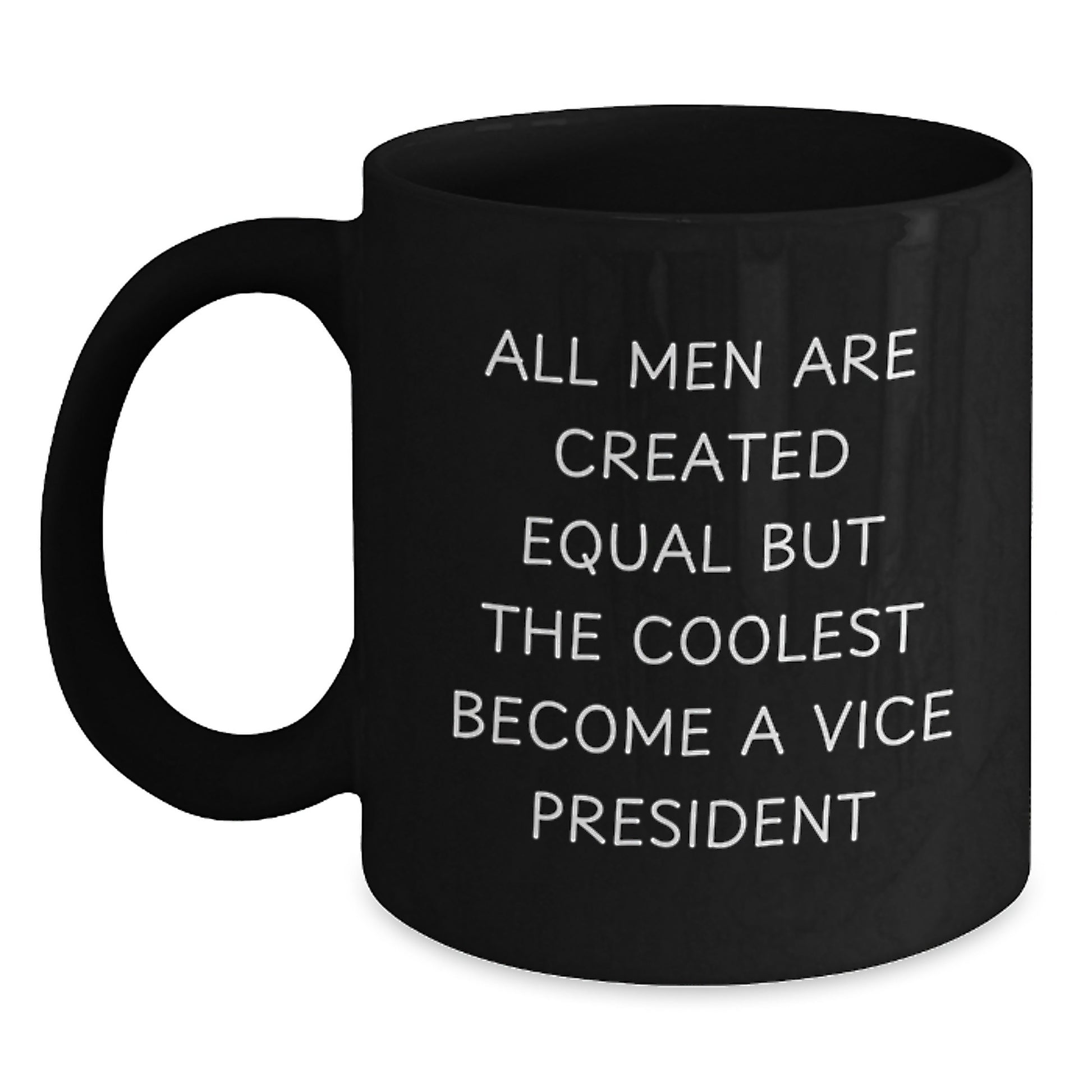 Funny Vice President Gifts for Men, Inspirational Black Coffee Mug, Valentine's Unique Gifts from Lover to Husband - Main