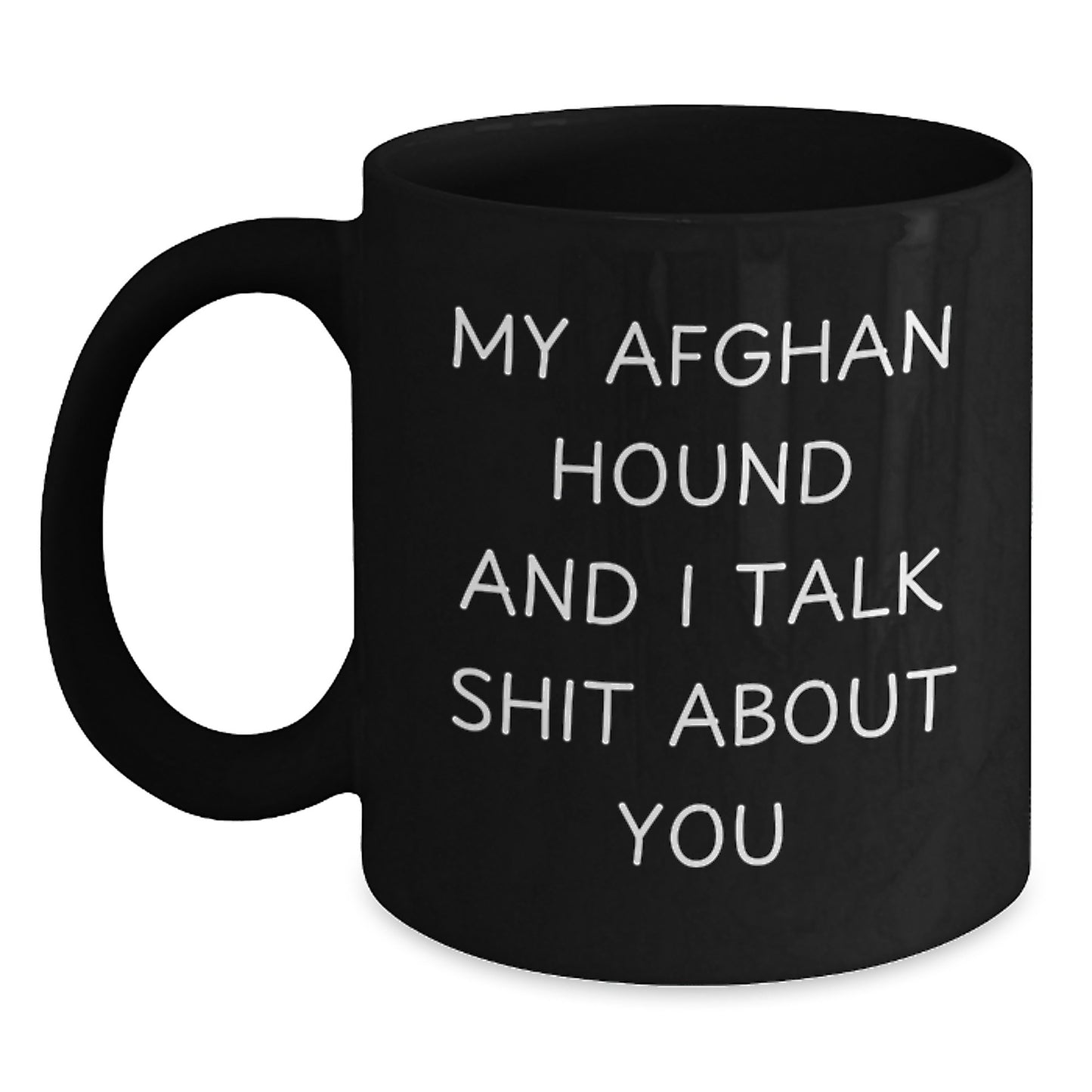 Funny Afghan Hound Dog Gifts from Friends, Black Coffee Mug for Afghan Hound Dog Lovers, Christmas Unique - Main