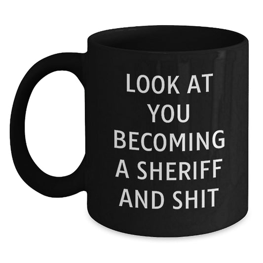 Funny Sheriff Gifts for Him Birthday Unique Mugs from Friends Black Coffee Mug - Main