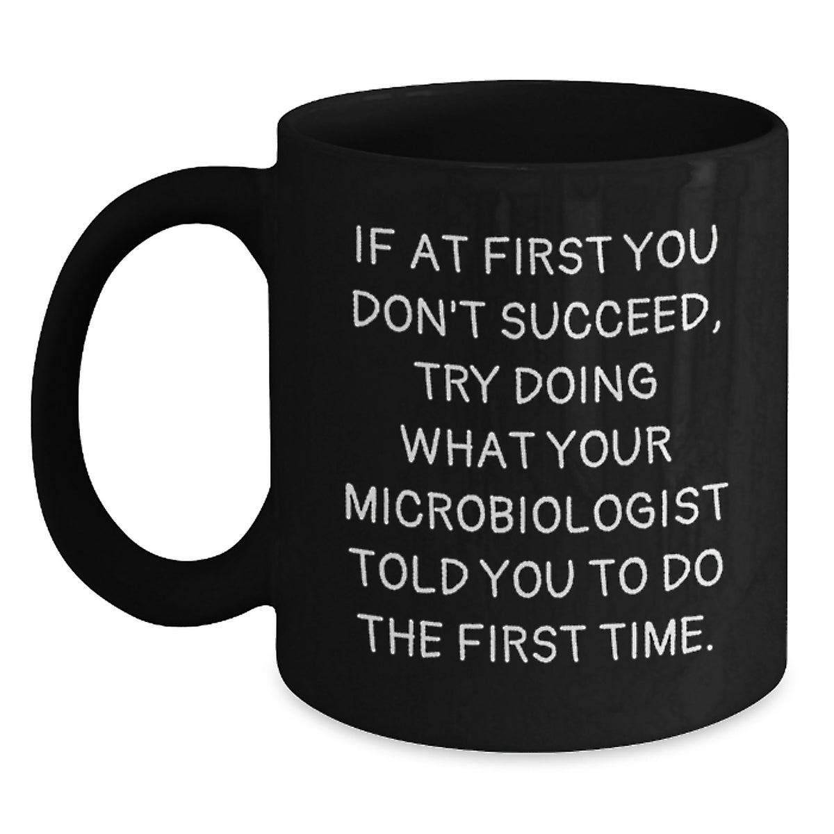 Microbiologist Gift for Him - Humorous Coffee Mug Keepsake - Main