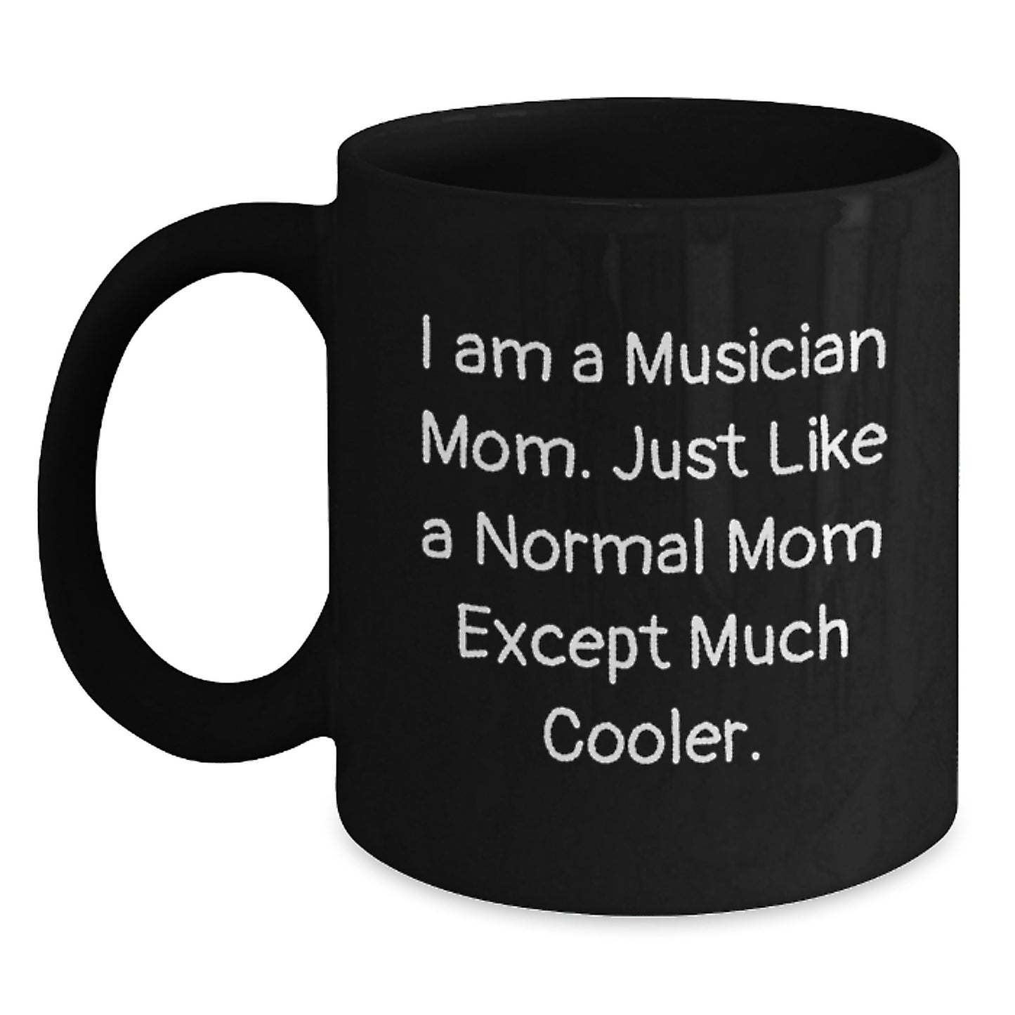 Musician Mom Mug Companion Birthday Gift for a Best Friend - Main