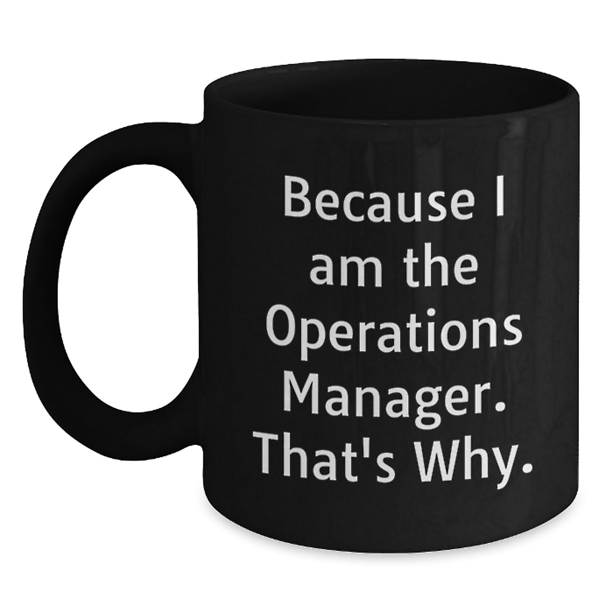 Operations Manager Gift For Him - A Humorous Keepsake Coffee Mug - Main