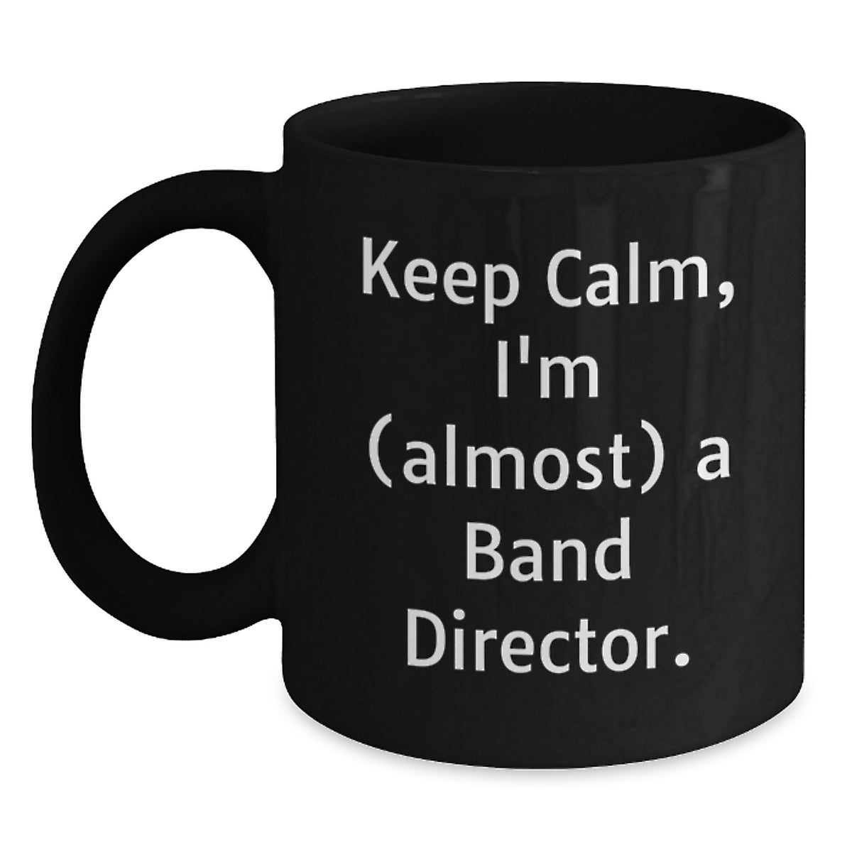 Band Director Gift Keepsake Humorous Quote Mug for Him - Main