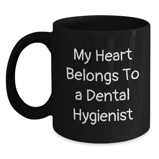 Dental Hygienist Gifts, 'My Heart Belongs To A Dental Hygienist' Funny Quote Black Coffee Mug for Christmas, Gifts from Family to Friends, Coworkers, or Loved Ones - Main