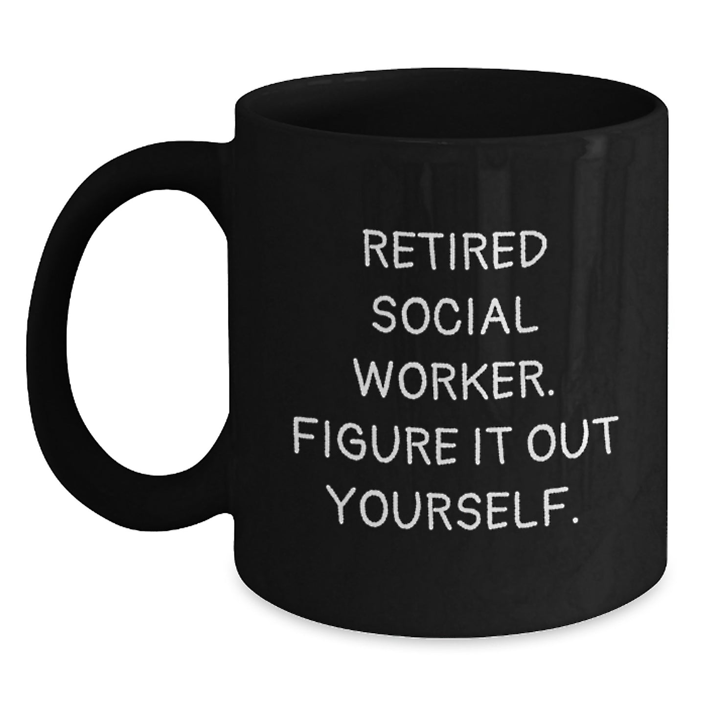 Funny Social Worker Gifts from Friends for Men and Women - 'Figure It Out Yourself' Black Coffee Mug, Unique Christmas Memorable Presents - Main