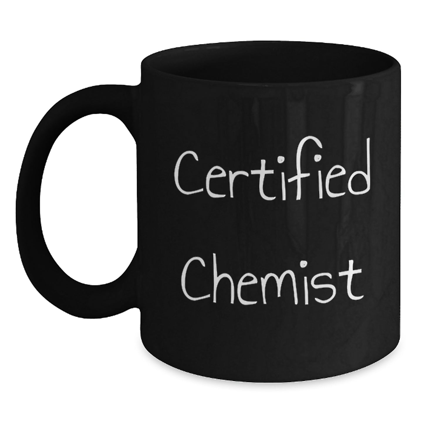 Chemist Gifts from Men to Women - Black Coffee Mug with Funny 'Certified Chemist' Quote for Valentine's Unique Gifts - Main